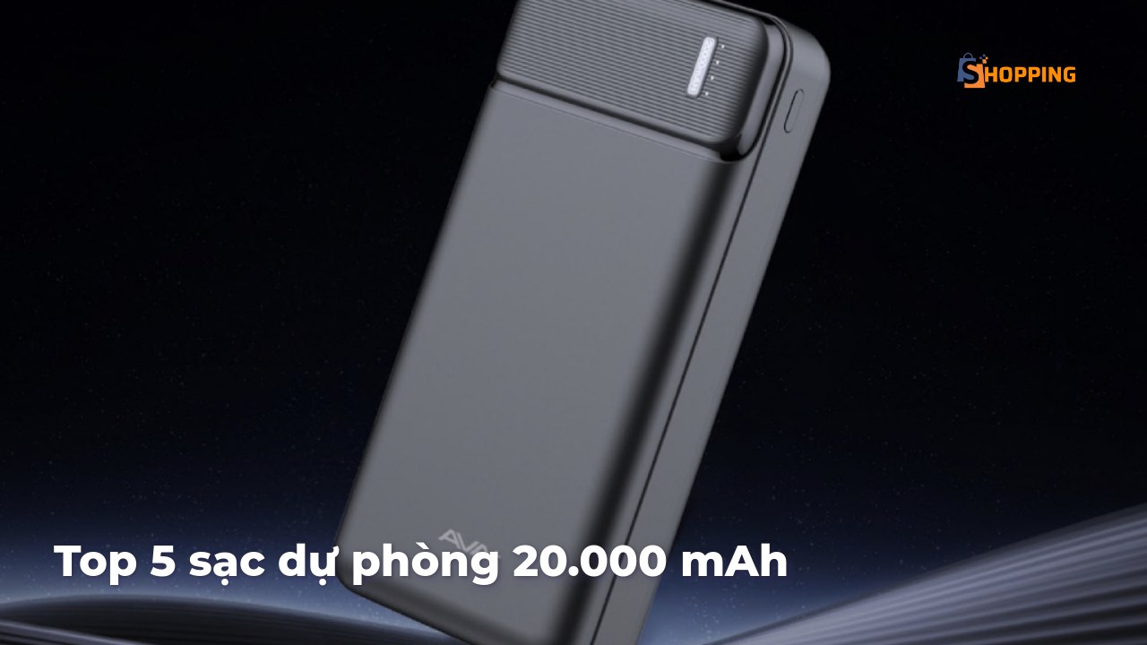 top 5 sac du phong 20000 mah