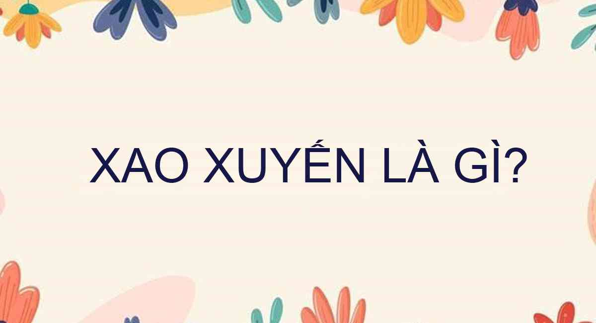 Xao xuyến là gì