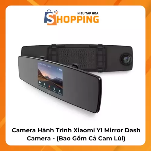 Camera Hành Trình Xiaomi Yi Mirror Dash Camera