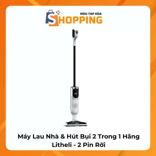 Máy Lau Nhà & Hút Bụi 2 Trong 1 Hãng Litheli - 2 Pin Rời