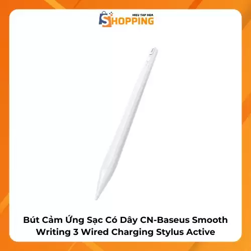 Bút Cảm Ứng Sạc Có Dây CN-Baseus Smooth Writing 3…