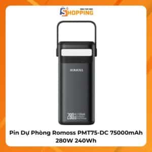 Pin Dự Phòng Romoss PMT75-DC 75000mAh 280W 240Wh