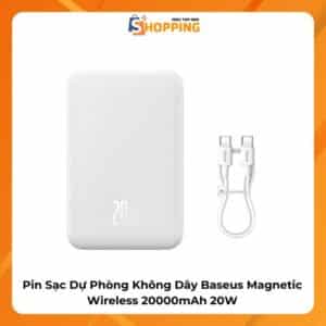 {Order Giao 15/1} Pin Sạc Dự Phòng Không Dây Baseus Magnetic Wireless Charging Power Bank 20000mAh, Sạc Nhanh 20W, Có Magsafe (Màu Trắng)